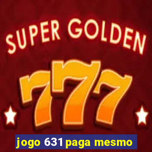 jogo 631 paga mesmo